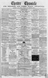 Chester Chronicle Saturday 25 May 1861 Page 1