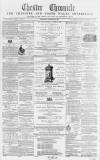 Chester Chronicle Saturday 22 November 1862 Page 1
