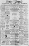 Chester Chronicle Saturday 16 May 1863 Page 1