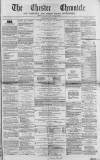 Chester Chronicle Saturday 23 July 1864 Page 1