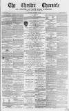 Chester Chronicle Saturday 11 November 1865 Page 1