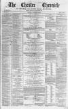 Chester Chronicle Saturday 25 November 1865 Page 1