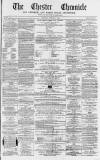 Chester Chronicle Saturday 27 October 1866 Page 1