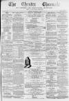 Chester Chronicle Saturday 10 November 1866 Page 1