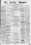 Chester Chronicle Saturday 09 March 1867 Page 1