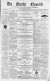 Chester Chronicle Saturday 27 March 1869 Page 1