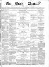 Chester Chronicle Saturday 23 September 1871 Page 1