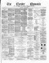 Chester Chronicle Saturday 27 July 1878 Page 1