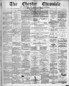 Chester Chronicle Saturday 17 April 1880 Page 1