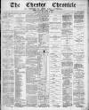 Chester Chronicle Saturday 20 November 1880 Page 1