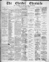 Chester Chronicle Saturday 27 November 1880 Page 1
