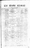 Chester Chronicle Saturday 03 December 1881 Page 1