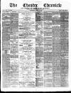 Chester Chronicle Wednesday 19 April 1882 Page 1