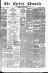 Chester Chronicle Wednesday 07 June 1882 Page 1