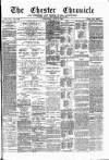 Chester Chronicle Wednesday 21 June 1882 Page 1