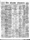 Chester Chronicle Saturday 12 August 1882 Page 1