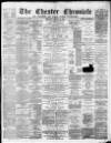 Chester Chronicle Saturday 29 March 1884 Page 1
