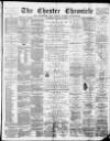 Chester Chronicle Saturday 31 January 1885 Page 1