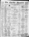 Chester Chronicle Saturday 25 December 1886 Page 1
