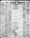 Chester Chronicle Saturday 29 October 1887 Page 1