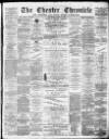 Chester Chronicle Saturday 21 April 1888 Page 1