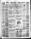 Chester Chronicle Saturday 23 February 1889 Page 1