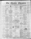 Chester Chronicle Saturday 10 May 1890 Page 1