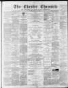 Chester Chronicle Saturday 24 May 1890 Page 1