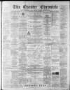 Chester Chronicle Saturday 18 October 1890 Page 1
