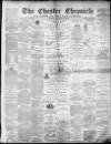 Chester Chronicle Saturday 27 February 1892 Page 1