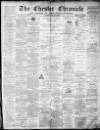 Chester Chronicle Saturday 05 March 1892 Page 1