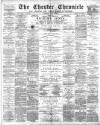 Chester Chronicle Saturday 01 April 1893 Page 1