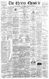 Chester Chronicle Saturday 12 August 1893 Page 1