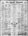 Chester Chronicle Saturday 30 April 1898 Page 1