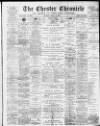Chester Chronicle Saturday 21 January 1899 Page 1