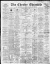 Chester Chronicle Saturday 18 February 1899 Page 1