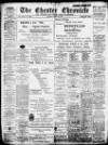 Chester Chronicle Saturday 30 April 1910 Page 1