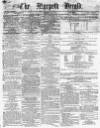 Morpeth Herald Saturday 03 May 1862 Page 1