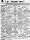 Morpeth Herald Saturday 30 August 1862 Page 1