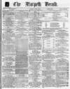 Morpeth Herald Saturday 11 October 1862 Page 1