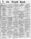 Morpeth Herald Saturday 17 January 1863 Page 1