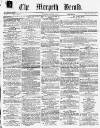 Morpeth Herald Saturday 21 February 1863 Page 1