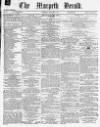 Morpeth Herald Saturday 27 February 1864 Page 1