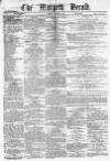 Morpeth Herald Saturday 03 December 1864 Page 1