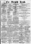 Morpeth Herald Saturday 20 May 1865 Page 1