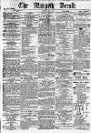 Morpeth Herald Saturday 02 June 1866 Page 1