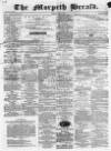 Morpeth Herald Saturday 11 March 1876 Page 1