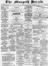 Morpeth Herald Saturday 01 April 1876 Page 1
