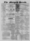 Morpeth Herald Saturday 03 February 1877 Page 1