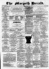 Morpeth Herald Saturday 22 March 1879 Page 1